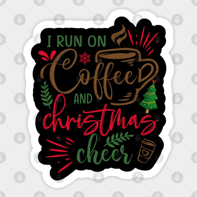 I RUN ON COFFEE AND CHRISTMAS CHEER Sticker by MZeeDesigns